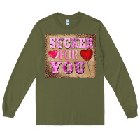 Army Green valentine's day sucker for you Long Sleeve Tee - BarkalooDesign