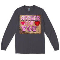 Smoke valentine's day sucker for you Long Sleeve Tee - BarkalooDesign
