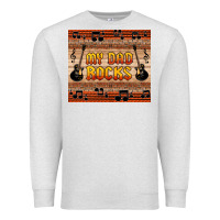 My Dad Rocks Premium Sweatshirt | Teevron