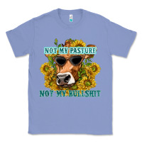 Colony Blue not my pasture not my bullshit Classic Tee - texasbilliewilder