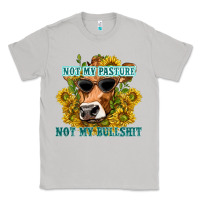 Moon Dust not my pasture not my bullshit Classic Tee - texasbilliewilder