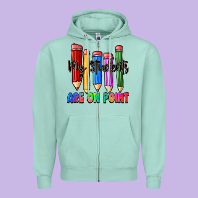 My Students Are On Point Zipper Hoodie Designed By Zillion Design Studio