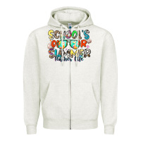 School's Out For Summer Teacher Life Zipper Hoodie | Teevron