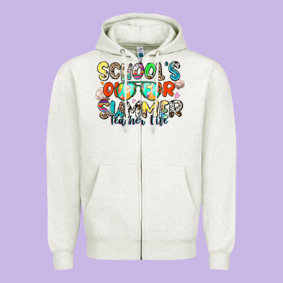 School's Out For Summer Teacher Life Zipper Hoodie Designed By Zillion Design Studio