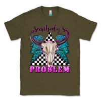 Army Green somebodys problem Classic Tee - texasbilliewilder