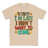 Mushroom sorry i am late i didnt want to come Classic Tee - texasbilliewilder