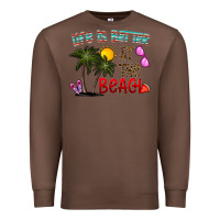 Chestnut life is better at the beach Premium Sweatshirt - CowhideDigitalArt