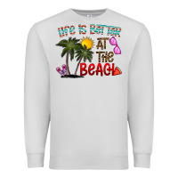 Dove Grey life is better at the beach Premium Sweatshirt - CowhideDigitalArt