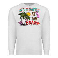 Oatmeal Heather life is better at the beach Premium Sweatshirt - CowhideDigitalArt