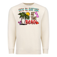 Sandshell life is better at the beach Premium Sweatshirt - CowhideDigitalArt