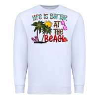White life is better at the beach Premium Sweatshirt - CowhideDigitalArt