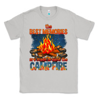 The Best Memories Are Made Around The Campfire Classic Tee | Teevron