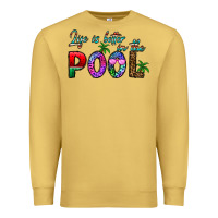 Antique Gold life is better İn the pool Premium Sweatshirt - CowhideDigitalArt