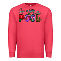 Cardinal life is better İn the pool Premium Sweatshirt - CowhideDigitalArt