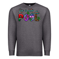 Charcoal Heather life is better İn the pool Premium Sweatshirt - CowhideDigitalArt