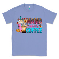 Colony Blue mama needs coffee Classic Tee - Zillion Design Studio