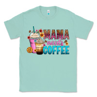 Seafoam mama needs coffee Classic Tee - Zillion Design Studio