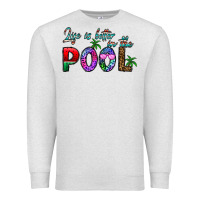 Oatmeal Heather life is better İn the pool Premium Sweatshirt - CowhideDigitalArt