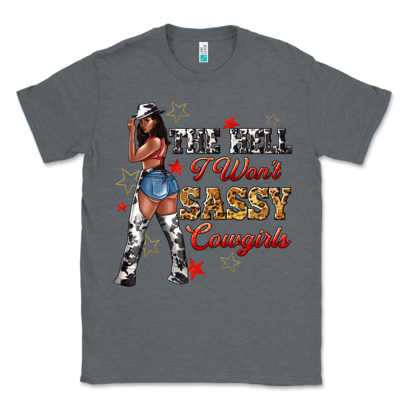 The Heel I Wont Sassy Cowgirls Classic Tee by texasbilliewilder | Teevron