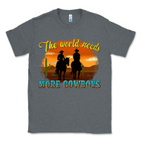 Charcoal Heather the world needs more cowboys Classic Tee - texasbilliewilder