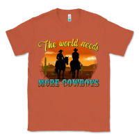 Copper the world needs more cowboys Classic Tee - texasbilliewilder