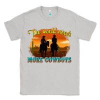Moon Dust the world needs more cowboys Classic Tee - texasbilliewilder