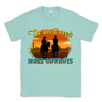 Seafoam the world needs more cowboys Classic Tee - texasbilliewilder