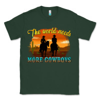 Sports Green the world needs more cowboys Classic Tee - texasbilliewilder