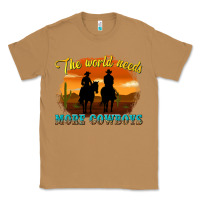 Toasted Coconut the world needs more cowboys Classic Tee - texasbilliewilder
