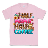 Bubblegum Pink half mama half coffee Classic Tee - Zillion Design Studio