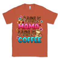 Copper half mama half coffee Classic Tee - Zillion Design Studio
