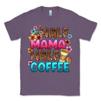 Lavender half mama half coffee Classic Tee - Zillion Design Studio