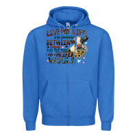 True Royal living life somewhere between jesus take the wheel Zipper Hoodie - Zillion Design Studio