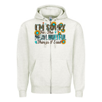 Oatmeal Heather i'm sorry for the mean hurtful things i said Zipper Hoodie - Zillion Design Studio
