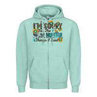Seafoam i'm sorry for the mean hurtful things i said Zipper Hoodie - Zillion Design Studio