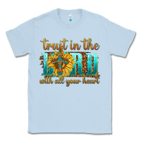 Dusty Blue trust in the lord with all your heart Classic Tee - texasbilliewilder