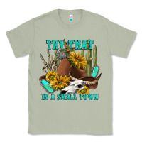 Matcha try that in a small town Classic Tee - texasbilliewilder