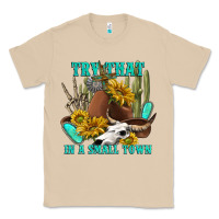Mushroom try that in a small town Classic Tee - texasbilliewilder