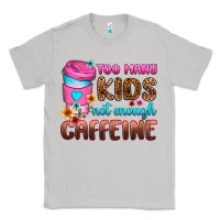 Moon Dust too many kids not enough caffeine Classic Tee - Zillion Design Studio