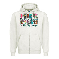 Oatmeal Heather i speak my mind because it hurts to bite my tongue Zipper Hoodie - Zillion Design Studio