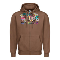 Chestnut i may be wrong but i doubt it Zipper Hoodie - Zillion Design Studio