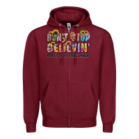 Burgundy don't stop believin' hold on to that feeling Zipper Hoodie - Zillion Design Studio