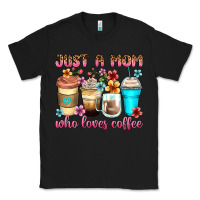 Black just a mom who loves coffee Classic Tee - Zillion Design Studio