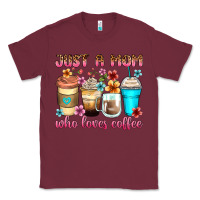 Burgundy just a mom who loves coffee Classic Tee - Zillion Design Studio