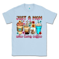 Dusty Blue just a mom who loves coffee Classic Tee - Zillion Design Studio