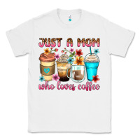 White just a mom who loves coffee Classic Tee - Zillion Design Studio