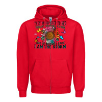 Red they whispered to her you can't withstand the stor Zipper Hoodie - Zillion Design Studio