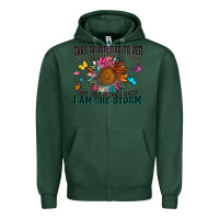 Sports Green they whispered to her you can't withstand the stor Zipper Hoodie - Zillion Design Studio