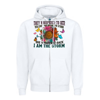 White they whispered to her you can't withstand the stor Zipper Hoodie - Zillion Design Studio
