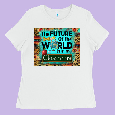 The Future Of The World Is In My Classroom Mousepad Ladies Tee Designed By Barkaloodesign